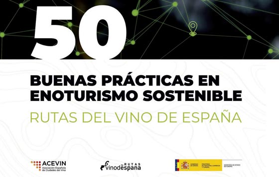 Tecnovino - Guía 50 Buenas-prácticas en enoturismo sostenible Rutas del Vino de Espana